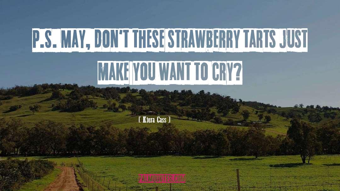 Kirschbaums Strawberry quotes by Kiera Cass