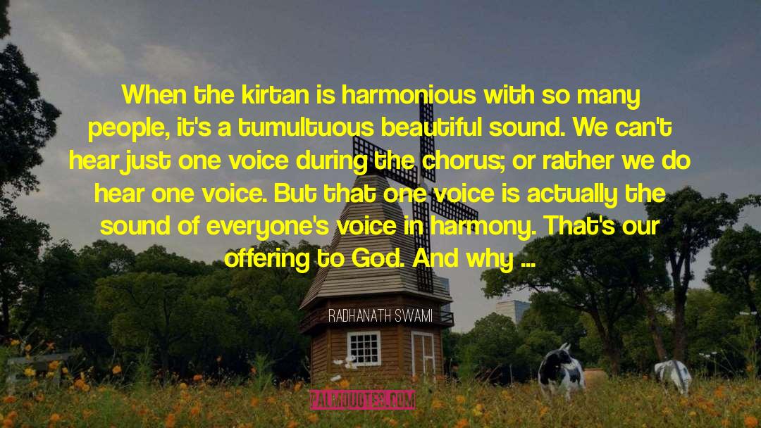 Kirtan quotes by Radhanath Swami