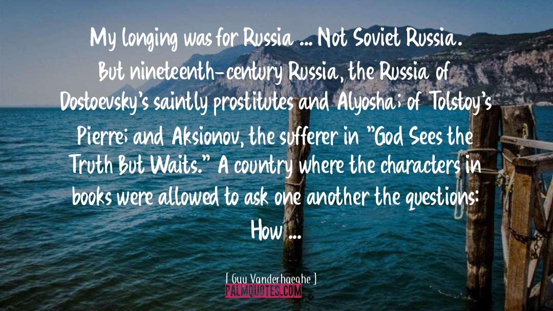 Kishinev Russia quotes by Guy Vanderhaeghe