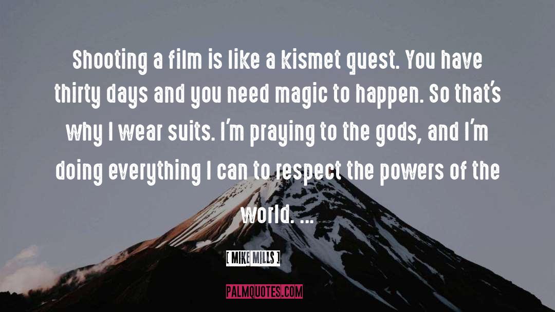Kismet quotes by Mike Mills