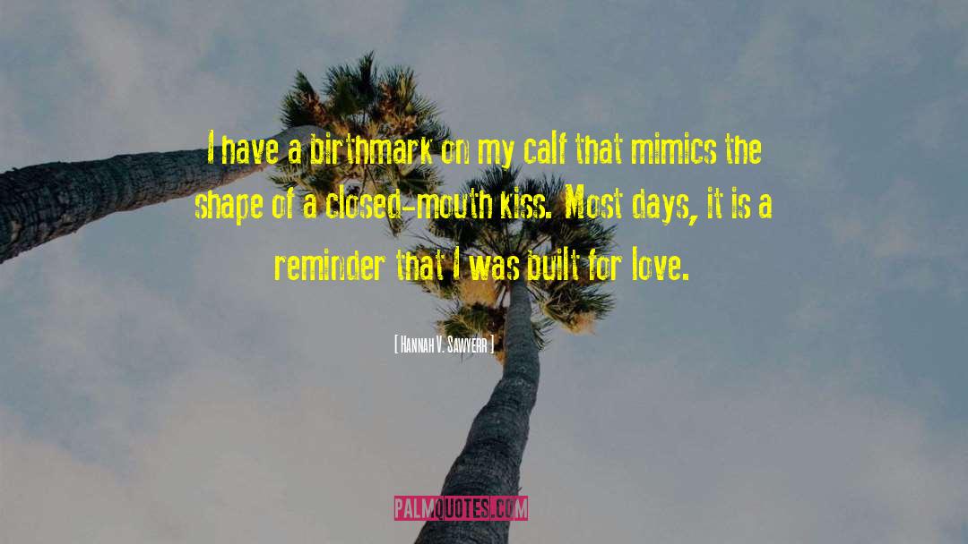 Kiss Deny quotes by Hannah V. Sawyerr