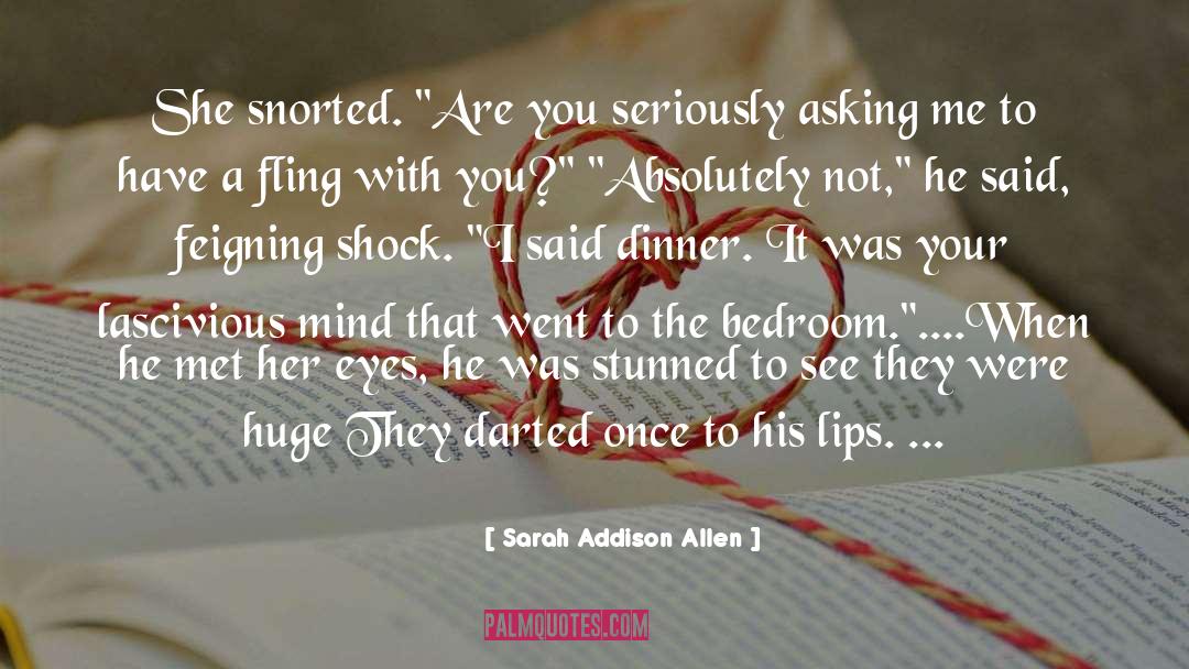 Kiss Deny quotes by Sarah Addison Allen