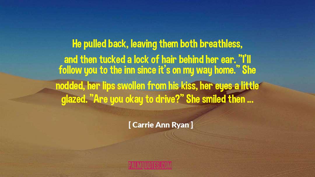 Kiss Deny quotes by Carrie Ann Ryan