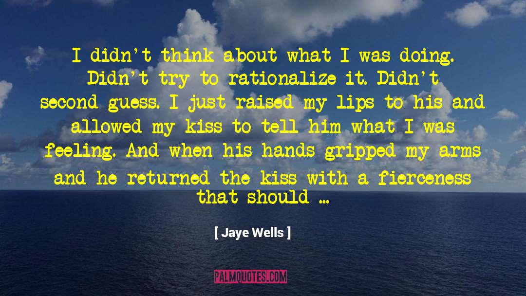 Kiss Intimate quotes by Jaye Wells