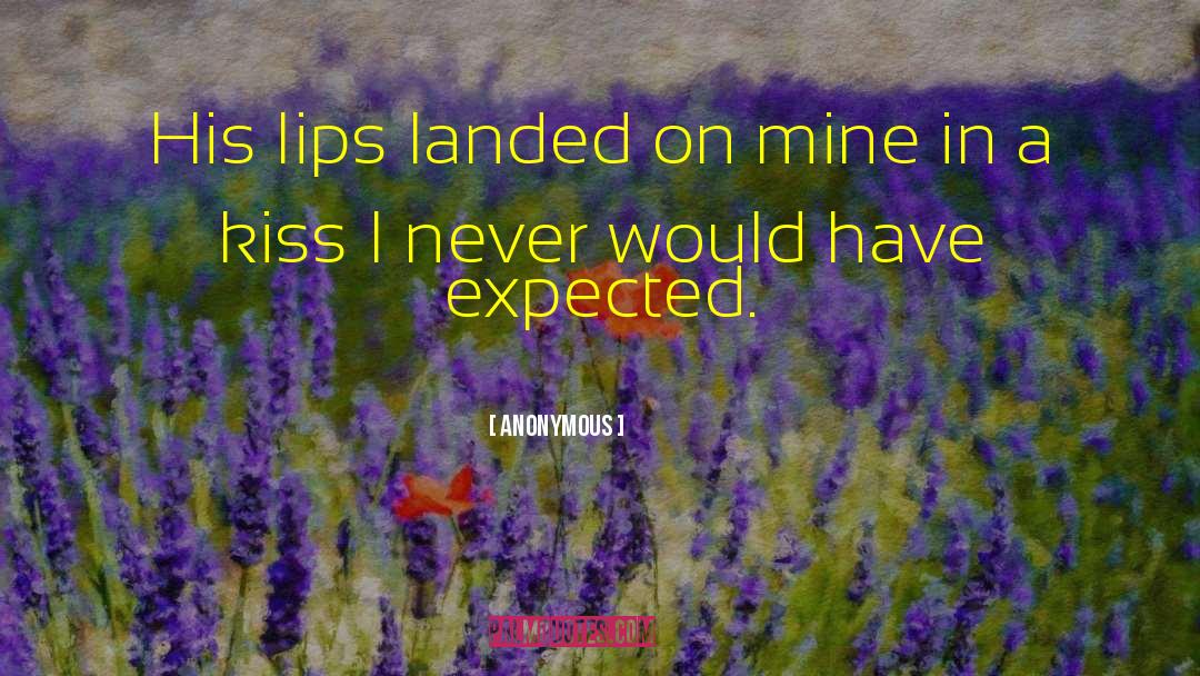 Kiss Intimate quotes by Anonymous