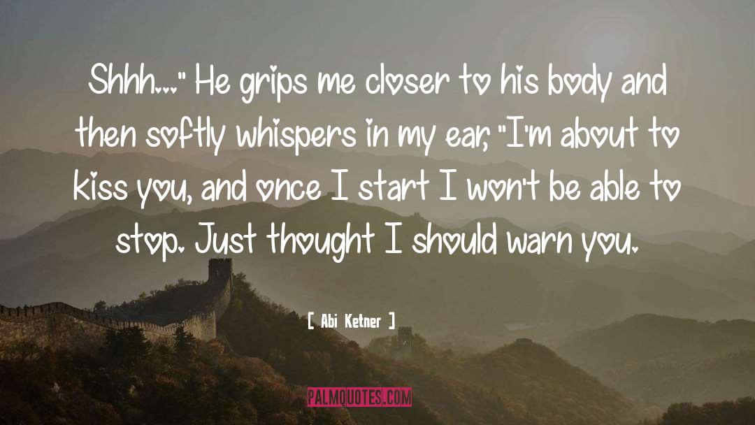 Kiss Me Judas quotes by Abi Ketner