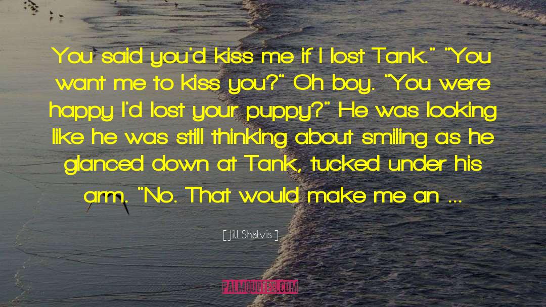 Kiss Me quotes by Jill Shalvis