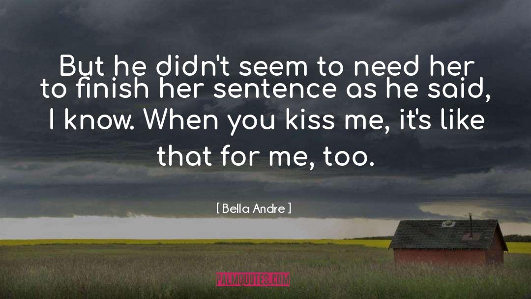 Kiss Me quotes by Bella Andre