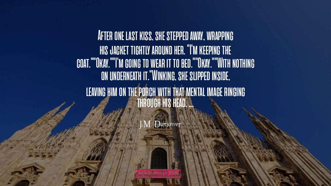 Kiss On Her Wings quotes by J.M. Darhower