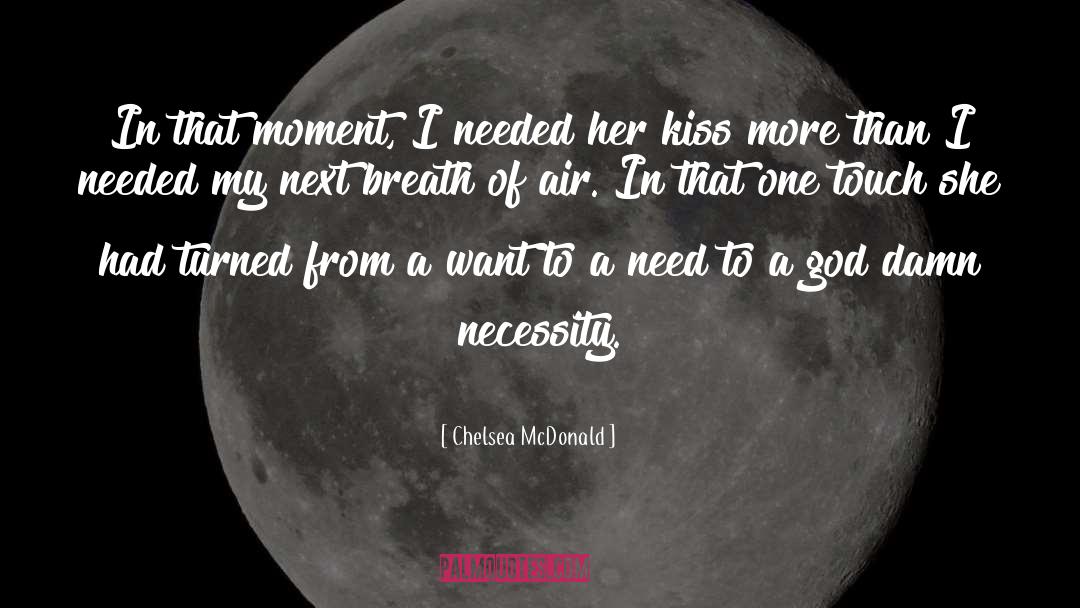 Kiss Organics quotes by Chelsea McDonald