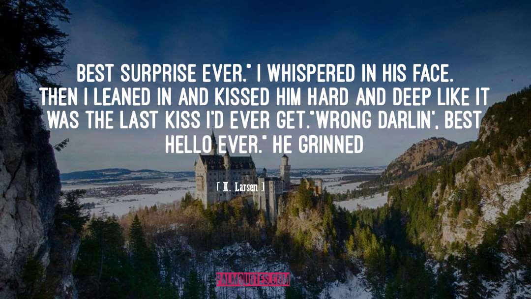 Kiss quotes by K. Larsen