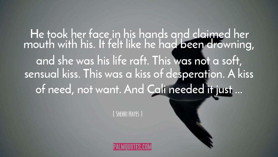 Kiss quotes by Sherri Hayes