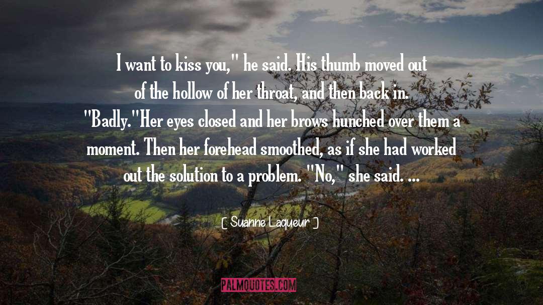 Kiss The Dead quotes by Suanne Laqueur