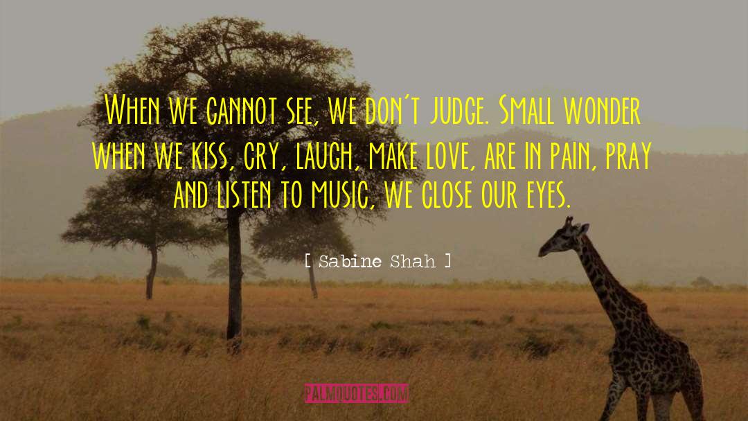 Kiss Thesky quotes by Sabine Shah
