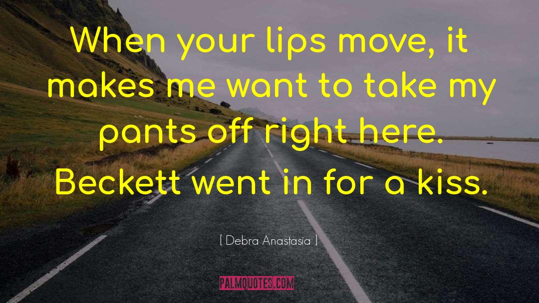 Kiss Thesky quotes by Debra Anastasia