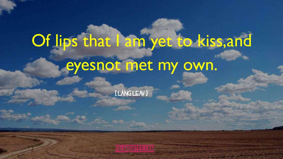 Kiss Thesky quotes by Lang Leav