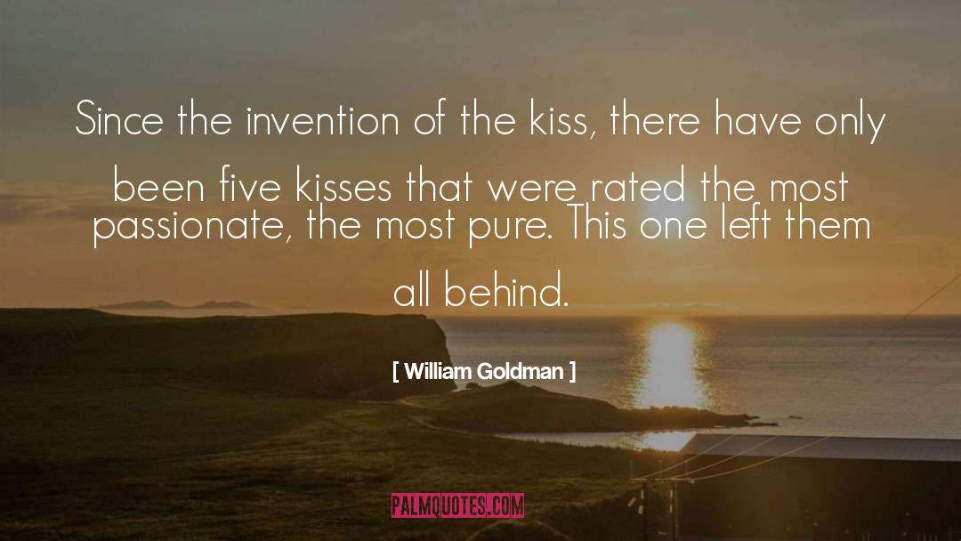 Kiss Thesky quotes by William Goldman