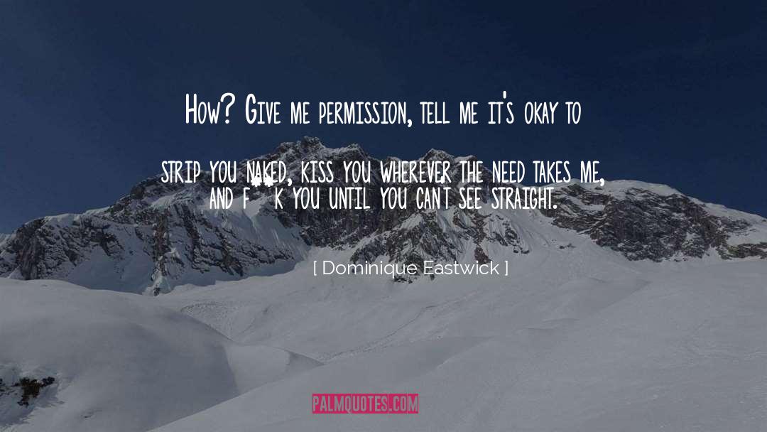 Kiss Vs Fist quotes by Dominique Eastwick