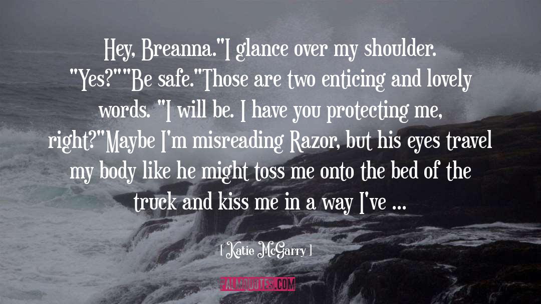 Kiss Your Lips quotes by Katie McGarry