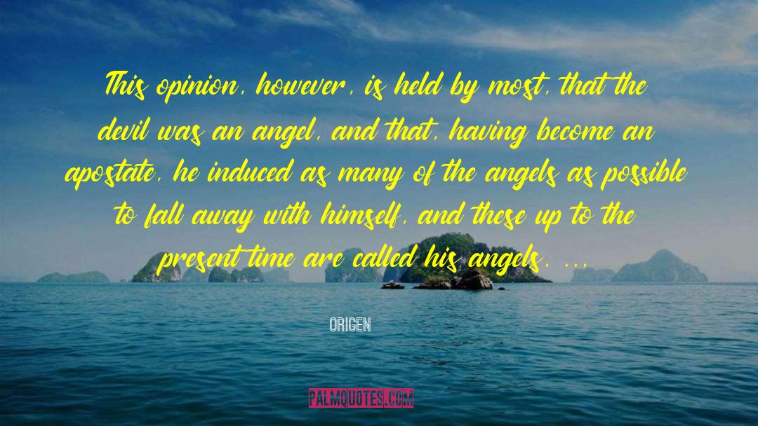 Kissed By An Angel quotes by Origen