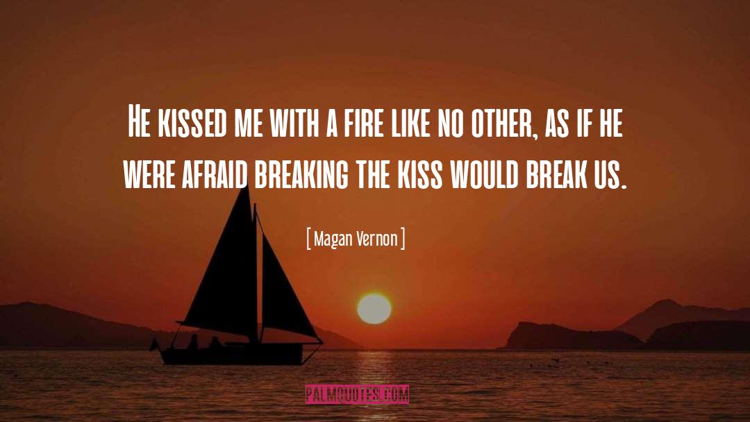 Kissed Me quotes by Magan Vernon