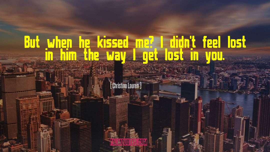 Kissed Me quotes by Christina Lauren