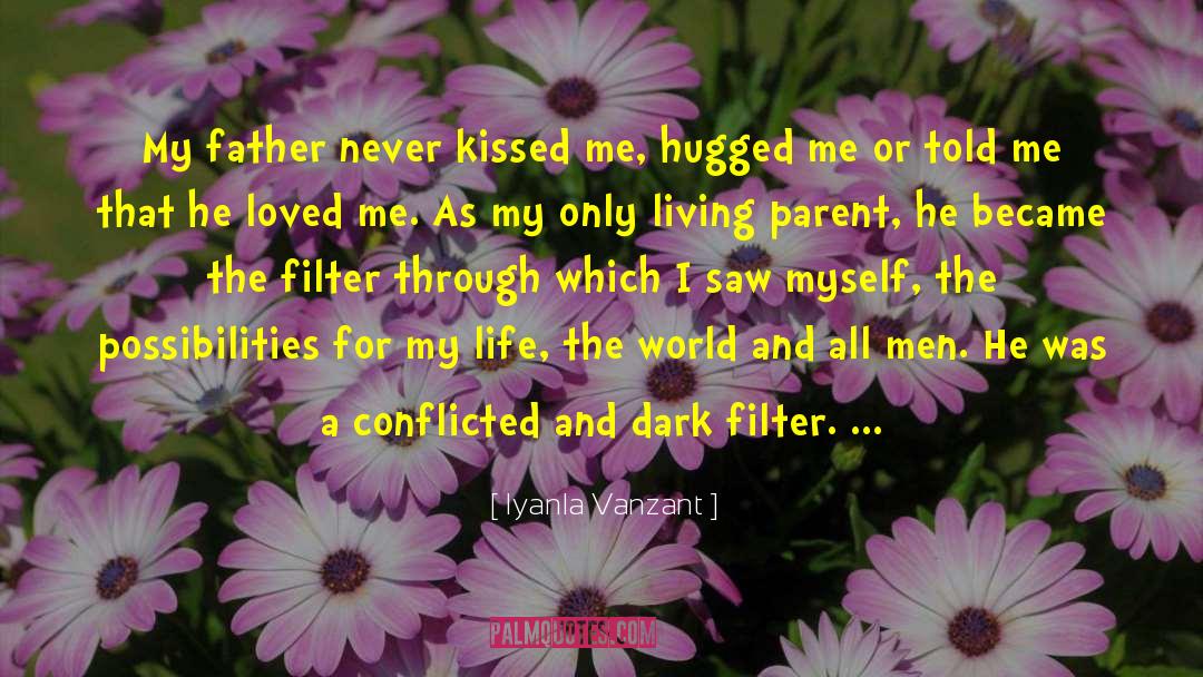Kissed Me quotes by Iyanla Vanzant