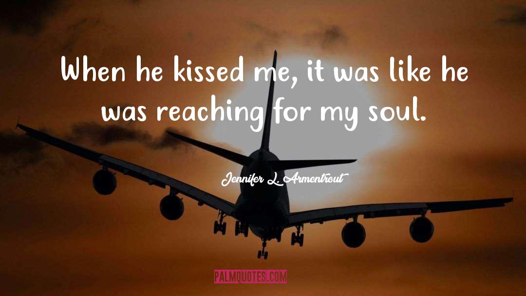 Kissed Me quotes by Jennifer L. Armentrout
