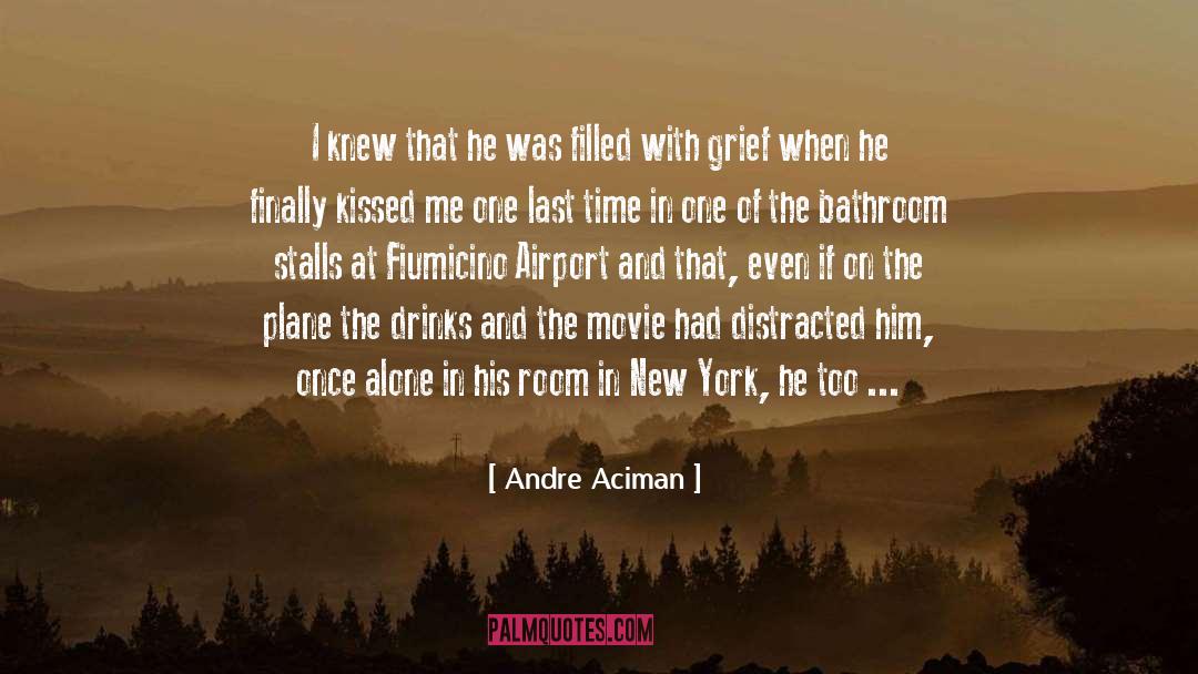 Kissed My Strings quotes by Andre Aciman