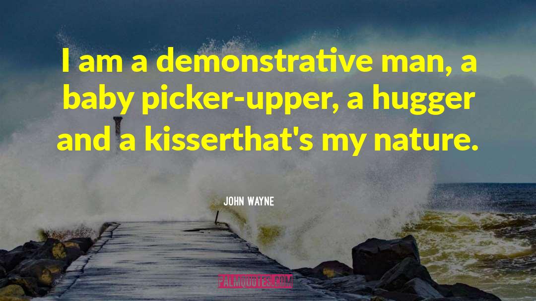 Kisser quotes by John Wayne