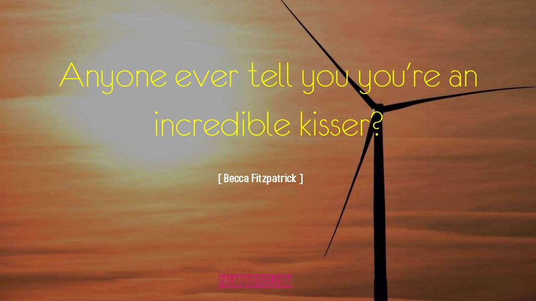 Kisser quotes by Becca Fitzpatrick