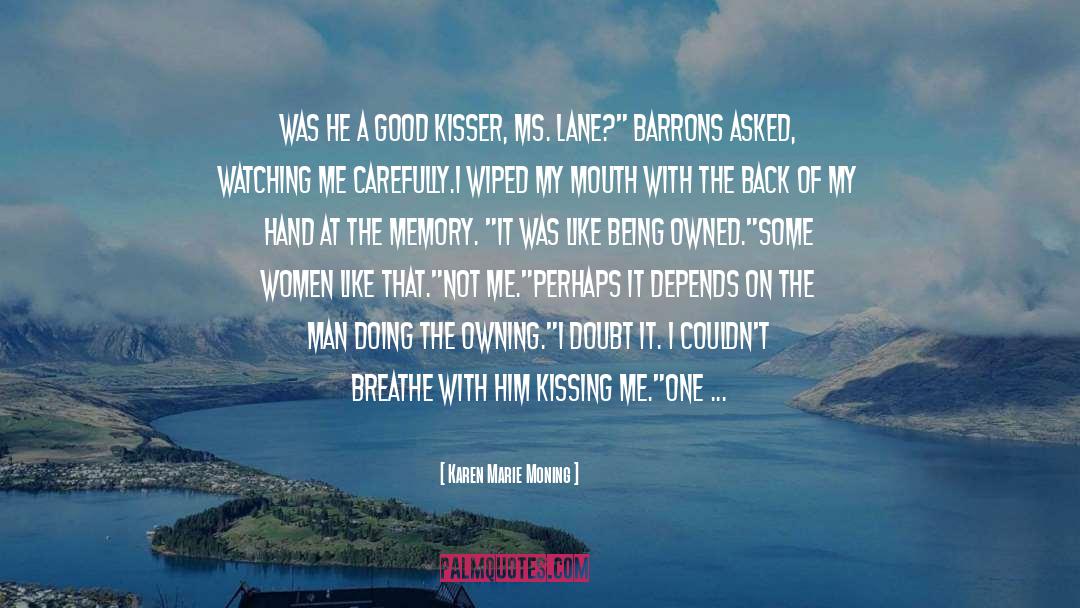 Kisser quotes by Karen Marie Moning