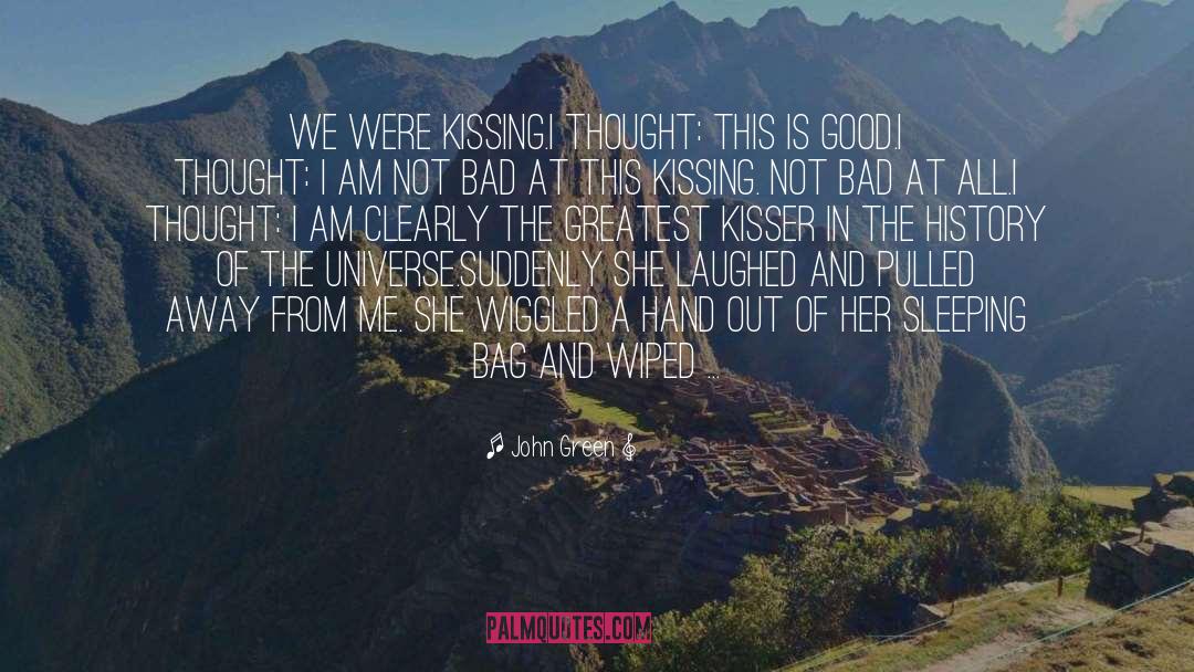 Kisser quotes by John Green