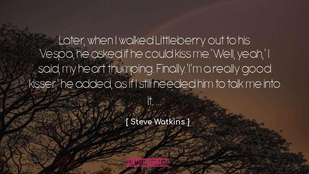 Kisser quotes by Steve Watkins