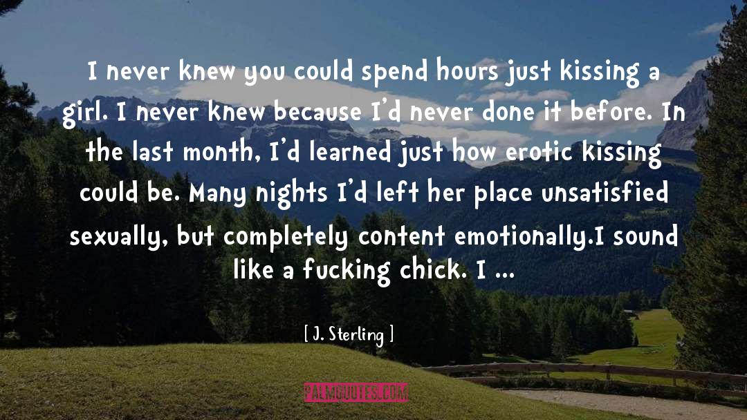 Kissing A Girl quotes by J. Sterling