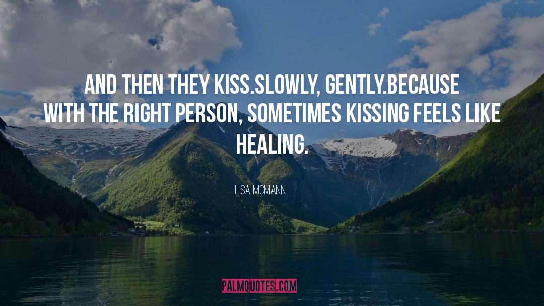 Kissing Burns Calories quotes by Lisa McMann