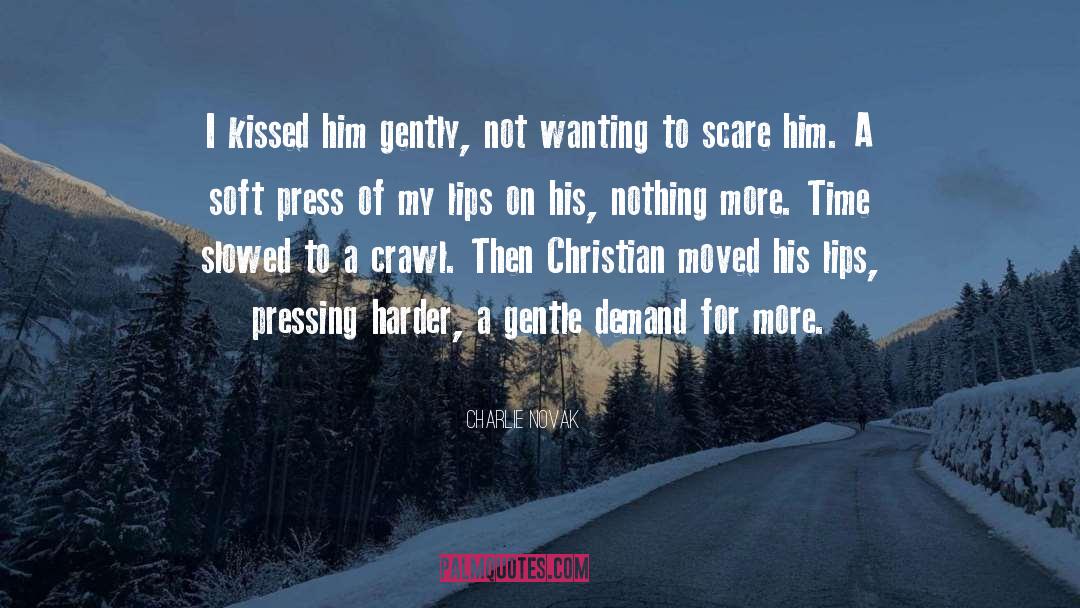Kissing Coffins quotes by Charlie Novak