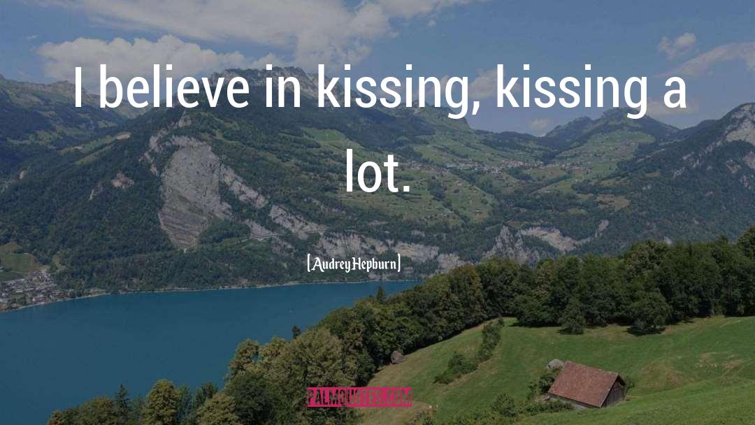 Kissing Coffins quotes by Audrey Hepburn