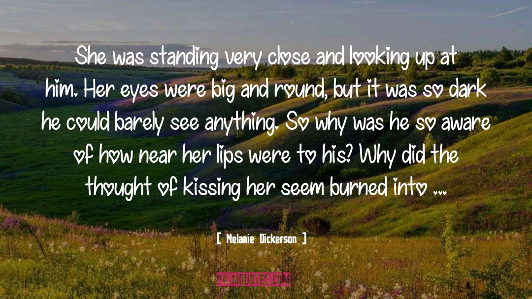 Kissing Coffins quotes by Melanie Dickerson