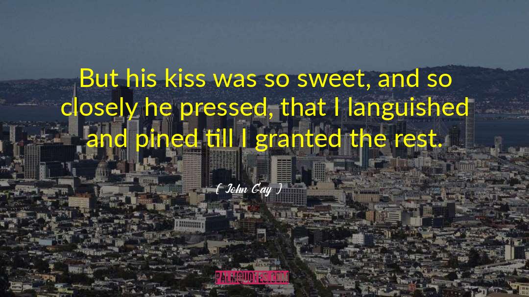 Kissing Cousin quotes by John Gay