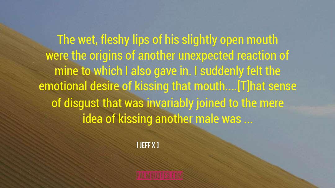 Kissing Frog quotes by Jeff X