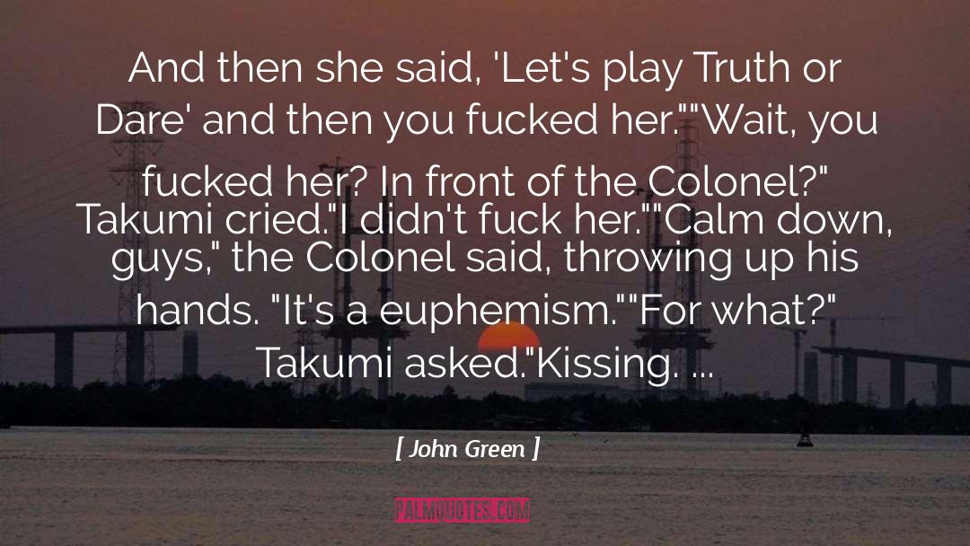 Kissing Funny quotes by John Green