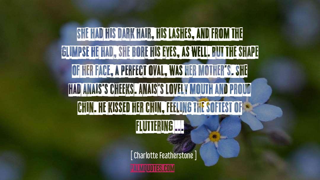 Kissing Her quotes by Charlotte Featherstone