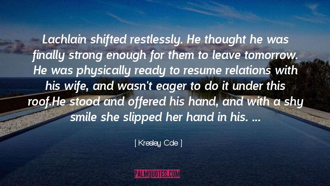 Kissing Her quotes by Kresley Cole