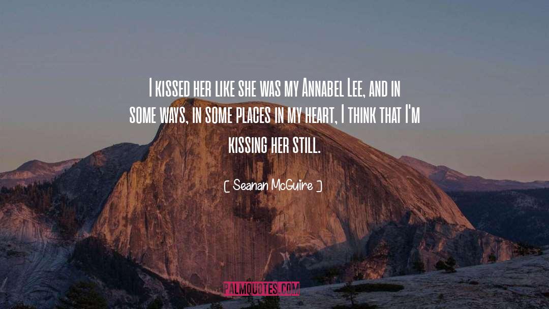 Kissing Her quotes by Seanan McGuire
