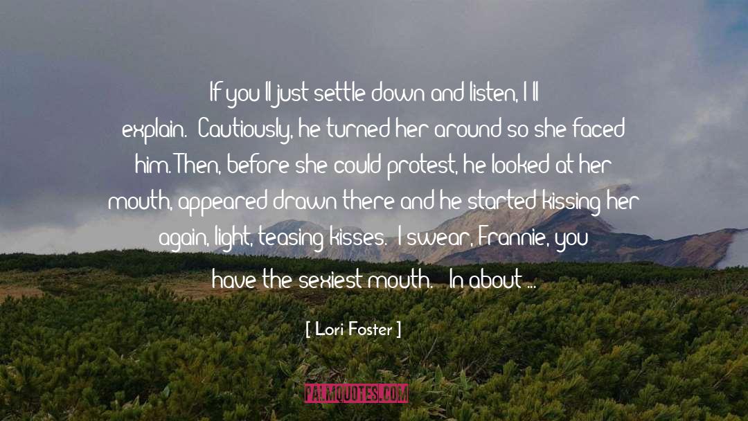 Kissing Her quotes by Lori Foster