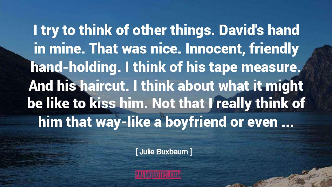 Kissing Him quotes by Julie Buxbaum