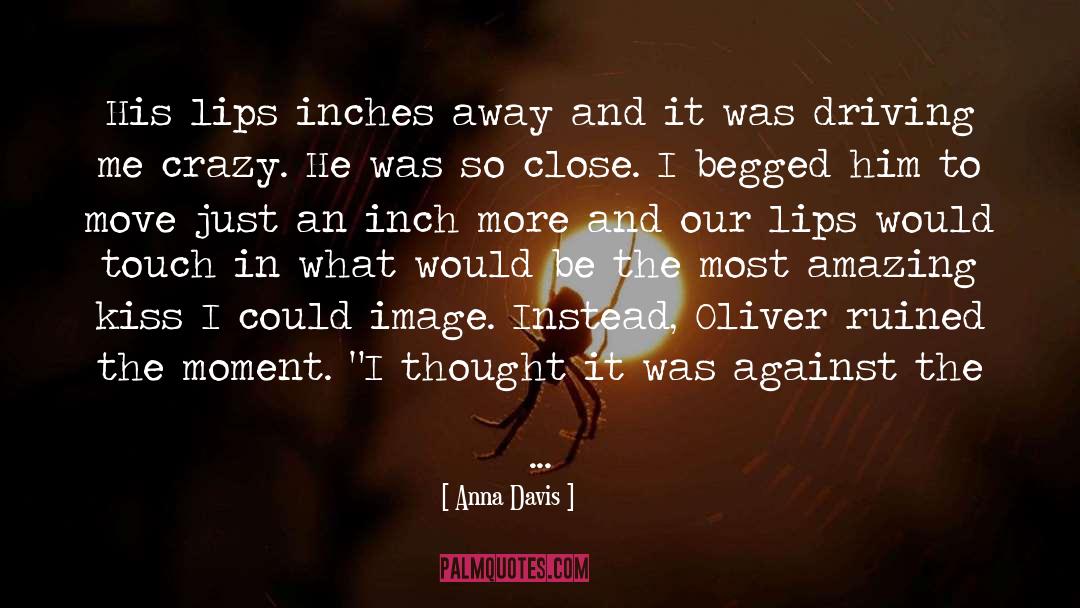 Kissing Him quotes by Anna Davis