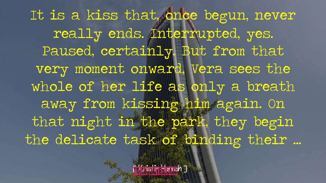 Kissing Him quotes by Kristin Hannah