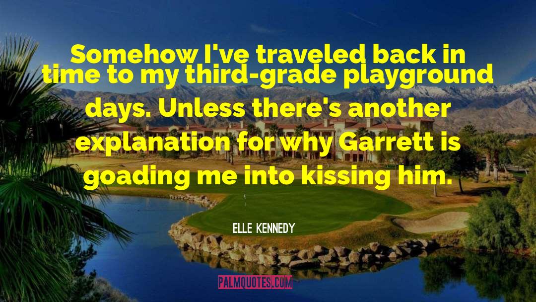 Kissing Him quotes by Elle Kennedy